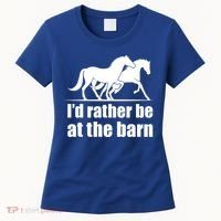 I'd Rather Be At The Barn Horse Gift And Great Gift Women's T-Shirt thumb 0