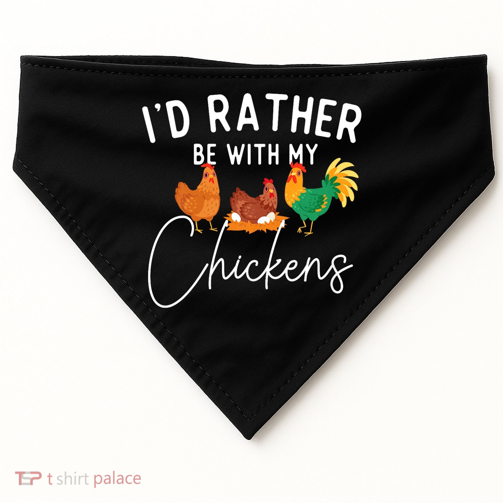 ID Rather Be With My Chickens Chicken Lover Farming USA-Made Doggie Bandana