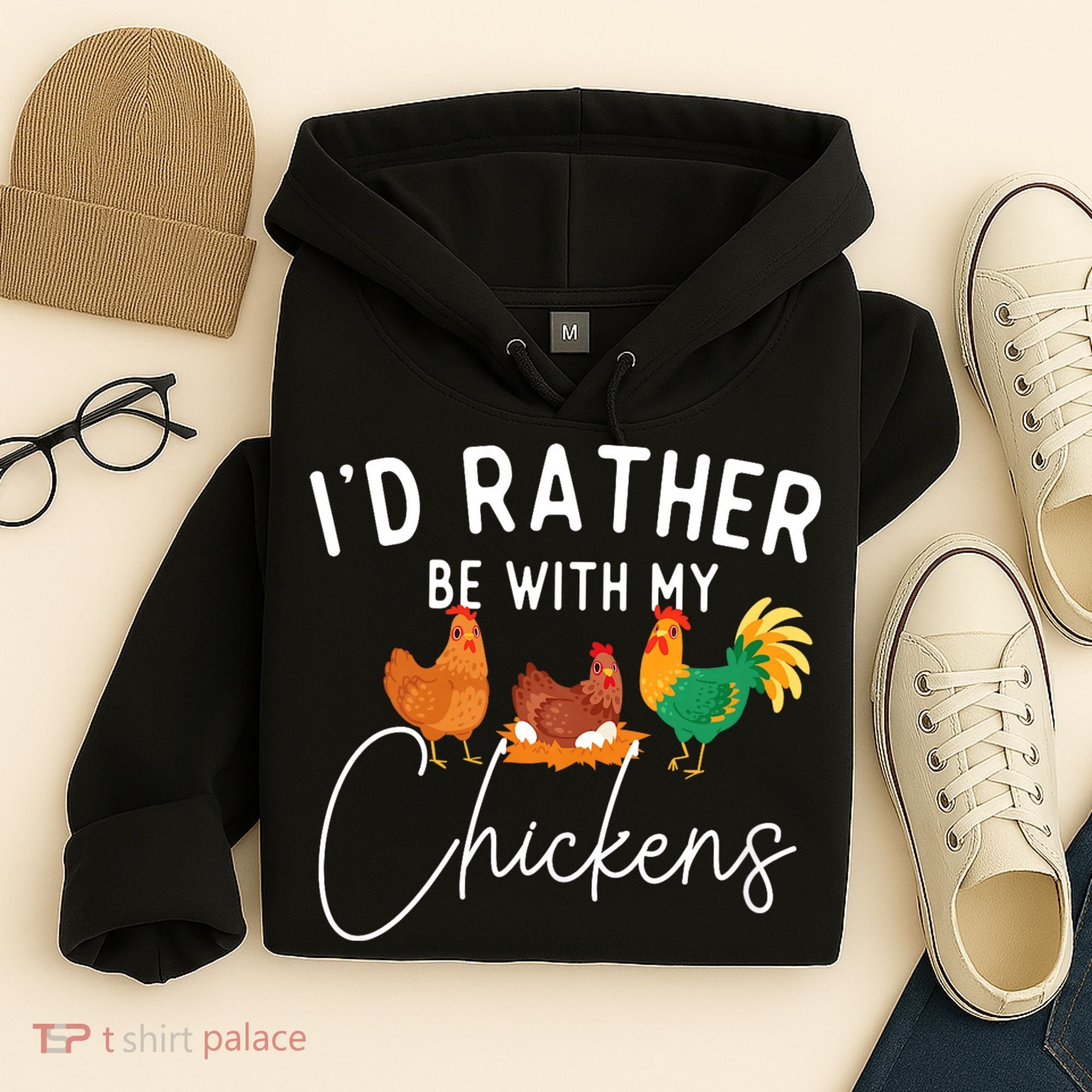 ID Rather Be With My Chickens Chicken Lover Farming Hoodie