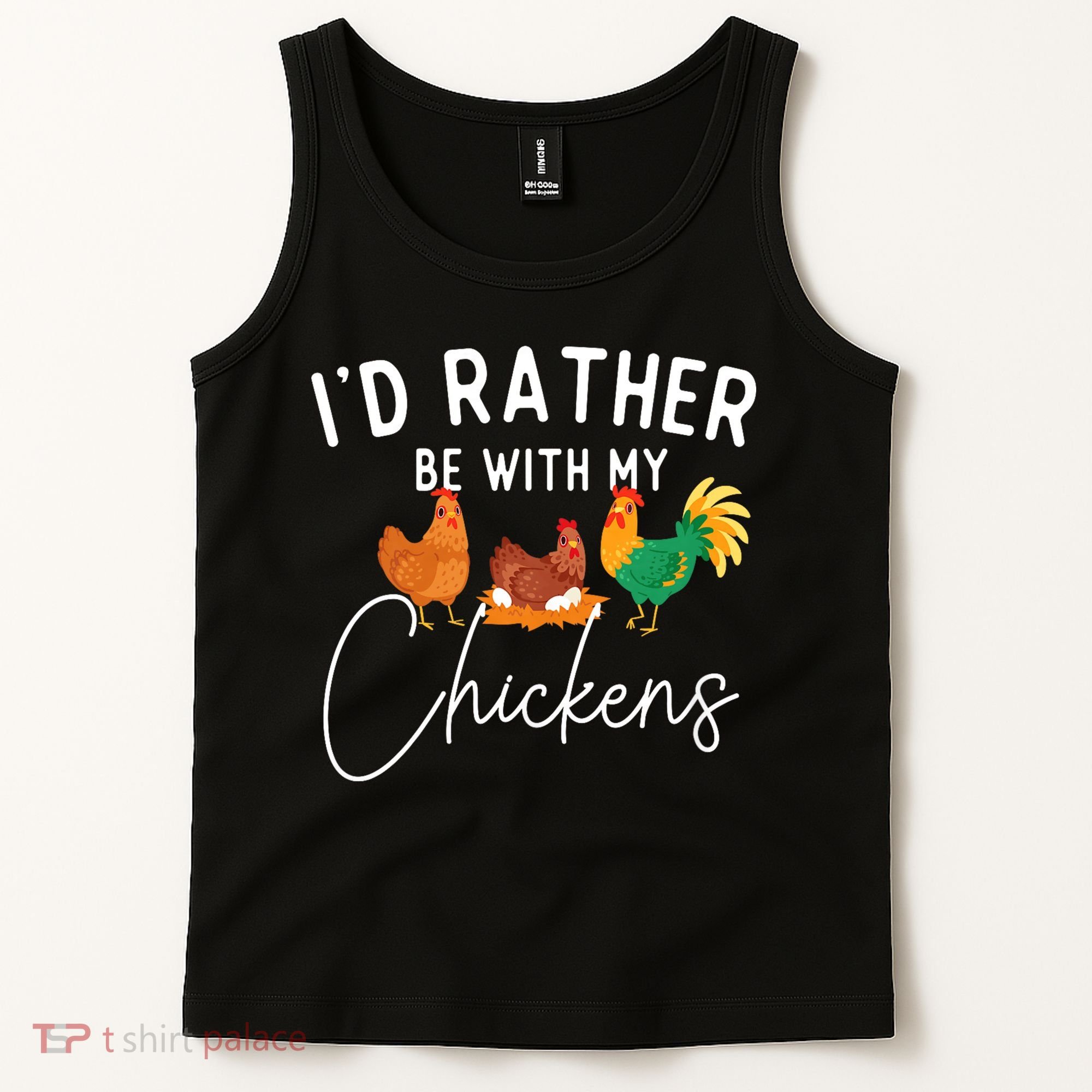 ID Rather Be With My Chickens Chicken Lover Farming Tank Top