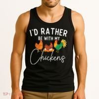 ID Rather Be With My Chickens Chicken Lover Farming Tank Top thumb 3