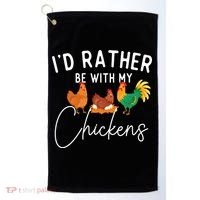 ID Rather Be With My Chickens Chicken Lover Farming Golf Towel thumb 0