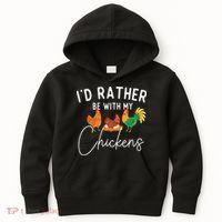 ID Rather Be With My Chickens Chicken Lover Farming Kids Hoodie thumb 0
