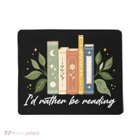I'd Rather Be Reading Nature Book Lovers For Readers  Mousepad thumb 0