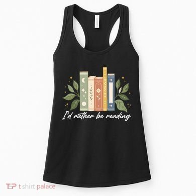 I'd Rather Be Reading Nature Book Lovers For Readers  Women's Tank Top