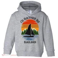 ID Rather Be Sailing Vintage Sunset Boating Toddler Hoodie thumb 0