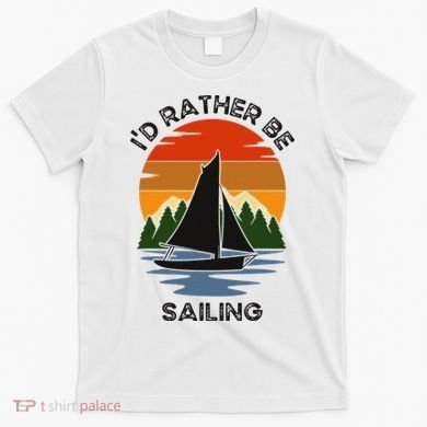 ID Rather Be Sailing Vintage Sunset Boating T-Shirt