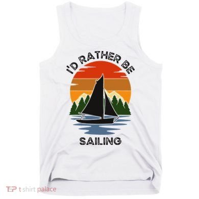 ID Rather Be Sailing Vintage Sunset Boating Tank Top