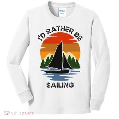 ID Rather Be Sailing Vintage Sunset Boating Kids Long Sleeve Shirt
