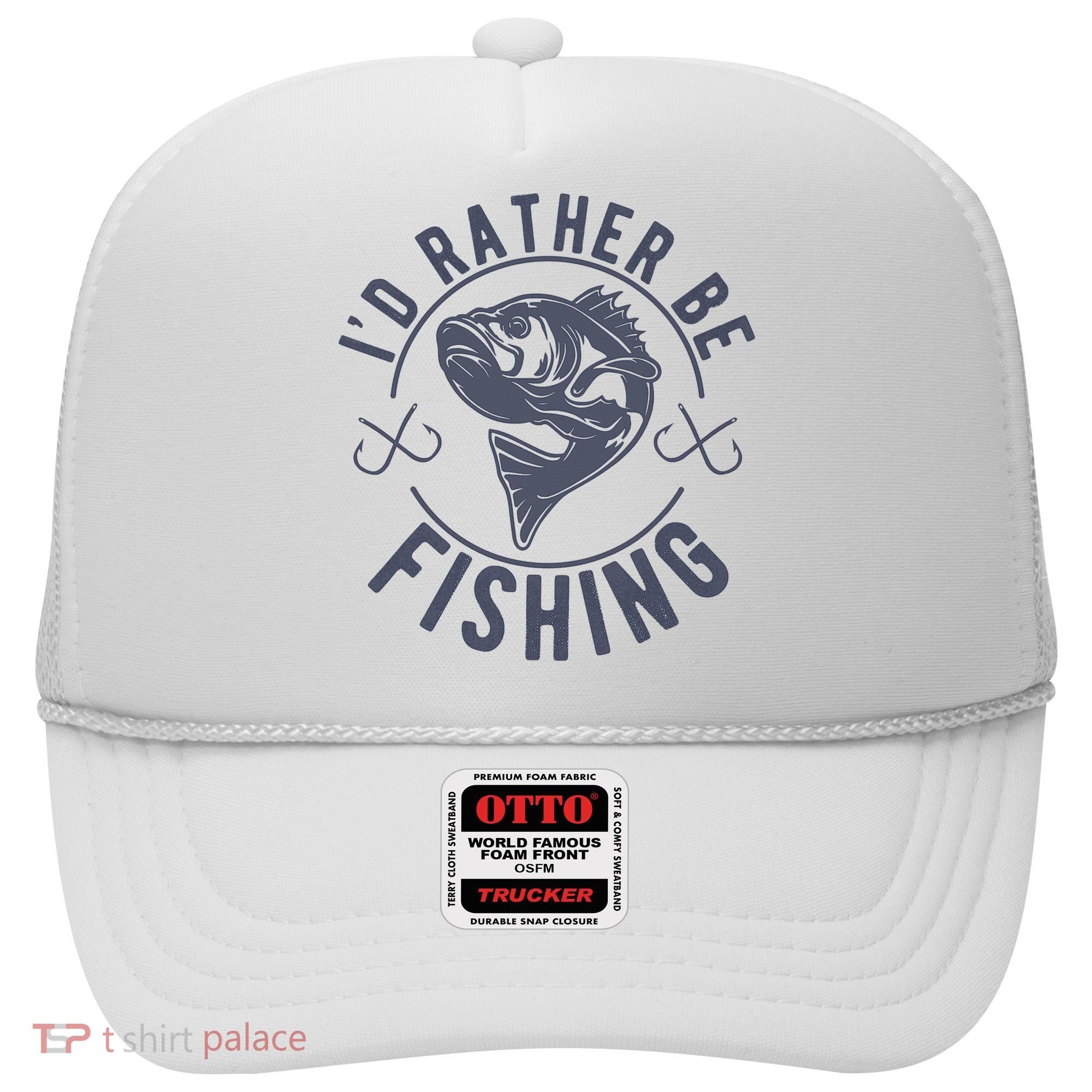 I’d Rather Be Fishing Funny Fishing Hat