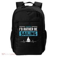 I'd Rather Be Sailing Boat Captain Sailboat Seafarer Sailor Gift Backpack thumb 0