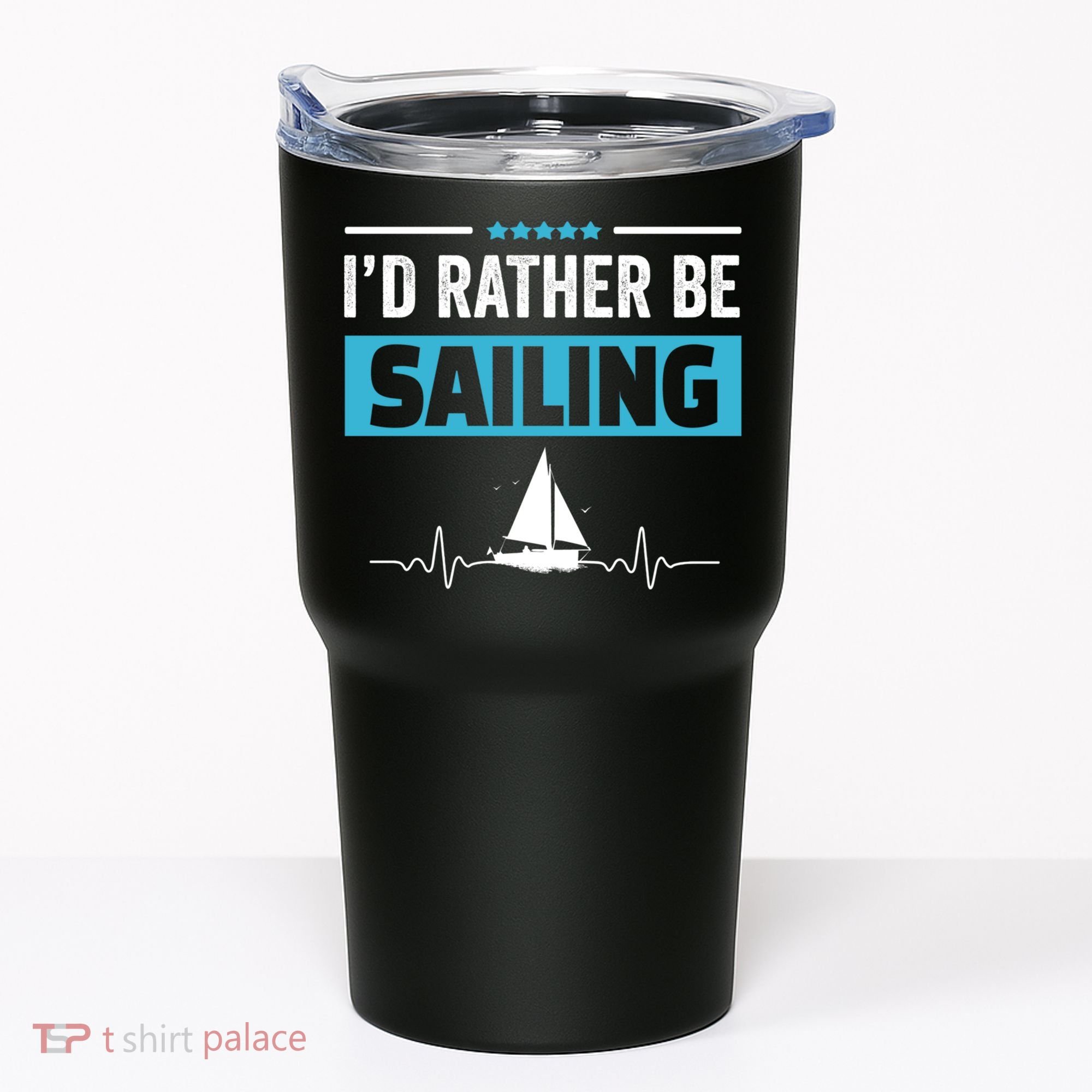 I'd Rather Be Sailing Boat Captain Sailboat Seafarer Sailor Gift Tumbler