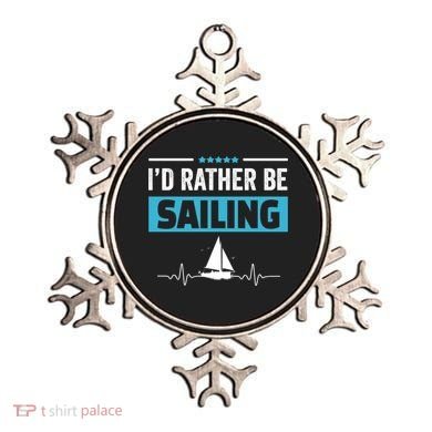 I'd Rather Be Sailing Boat Captain Sailboat Seafarer Sailor Gift Ornament