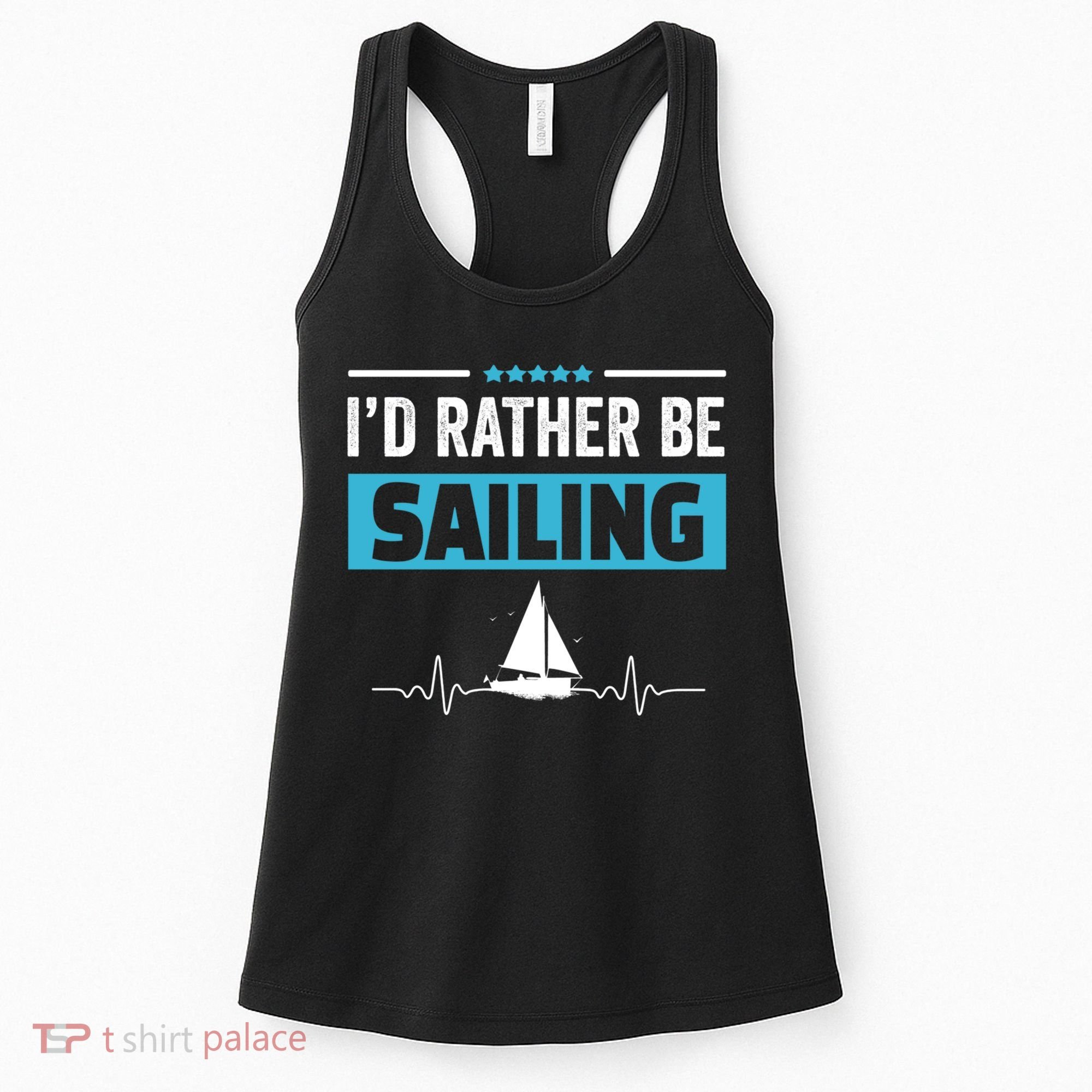 I'd Rather Be Sailing Boat Captain Sailboat Seafarer Sailor Gift Women's Tank Top