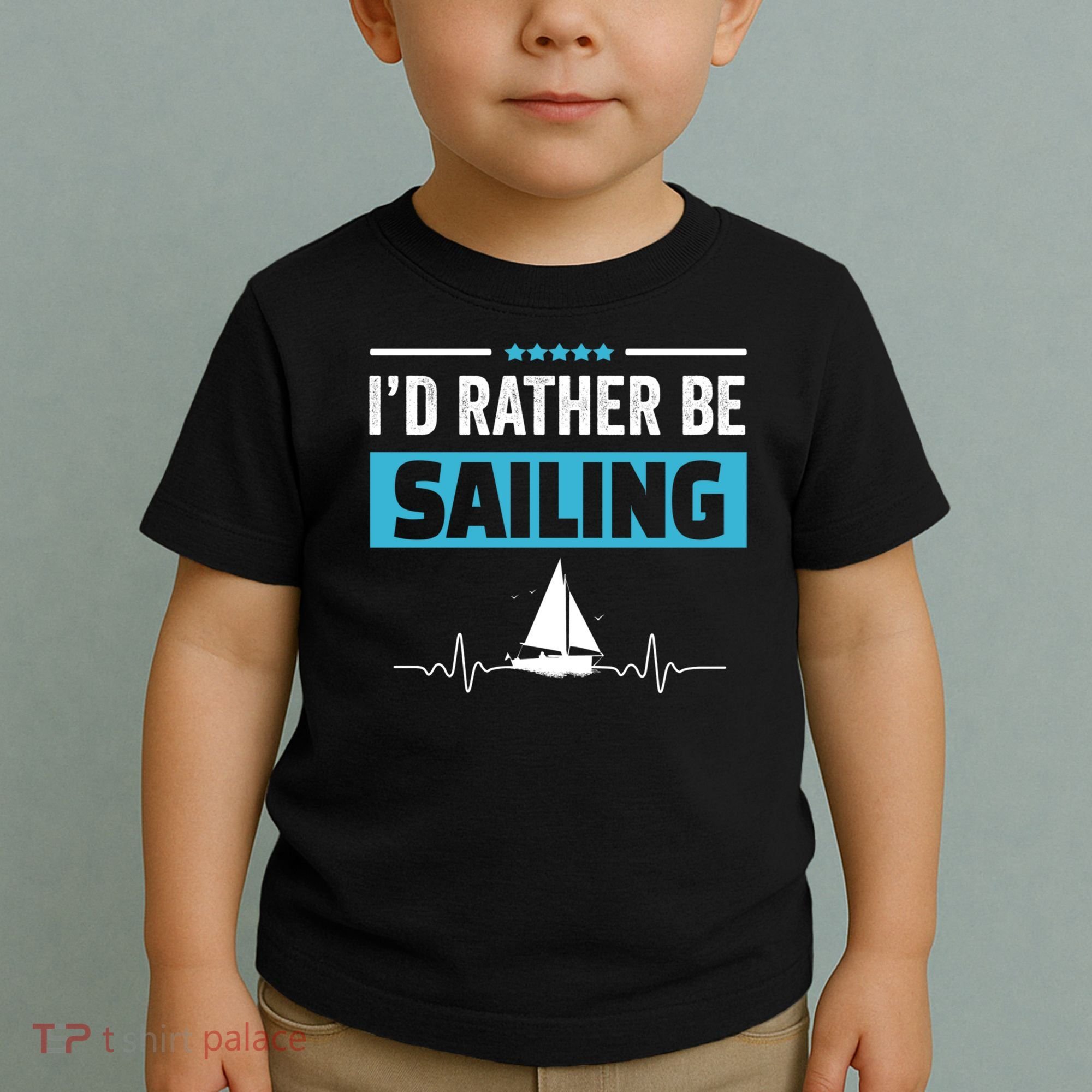 I'd Rather Be Sailing Boat Captain Sailboat Seafarer Sailor Gift Toddler T-Shirt