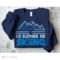 I'd Rather Be Skiing Sweatshirt thumb 2