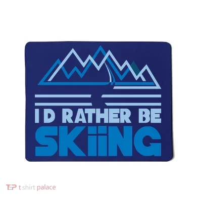 I'd Rather Be Skiing Mousepad