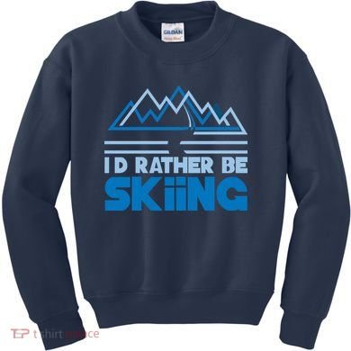 I'd Rather Be Skiing Kids Sweatshirt