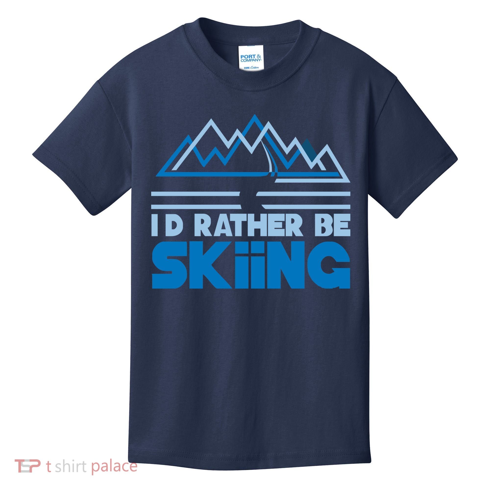 I'd Rather Be Skiing Kids T-Shirt