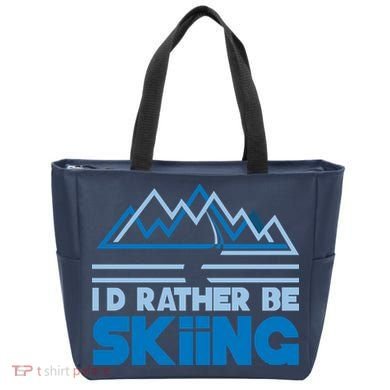 I'd Rather Be Skiing Tote Bag