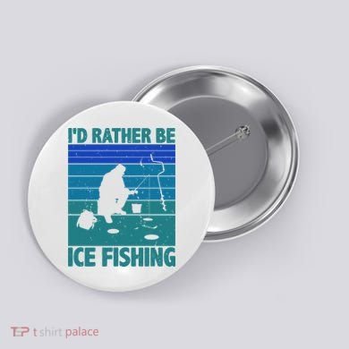 I'd Rather Be Ice Fishing Hobby Retro Gift Button