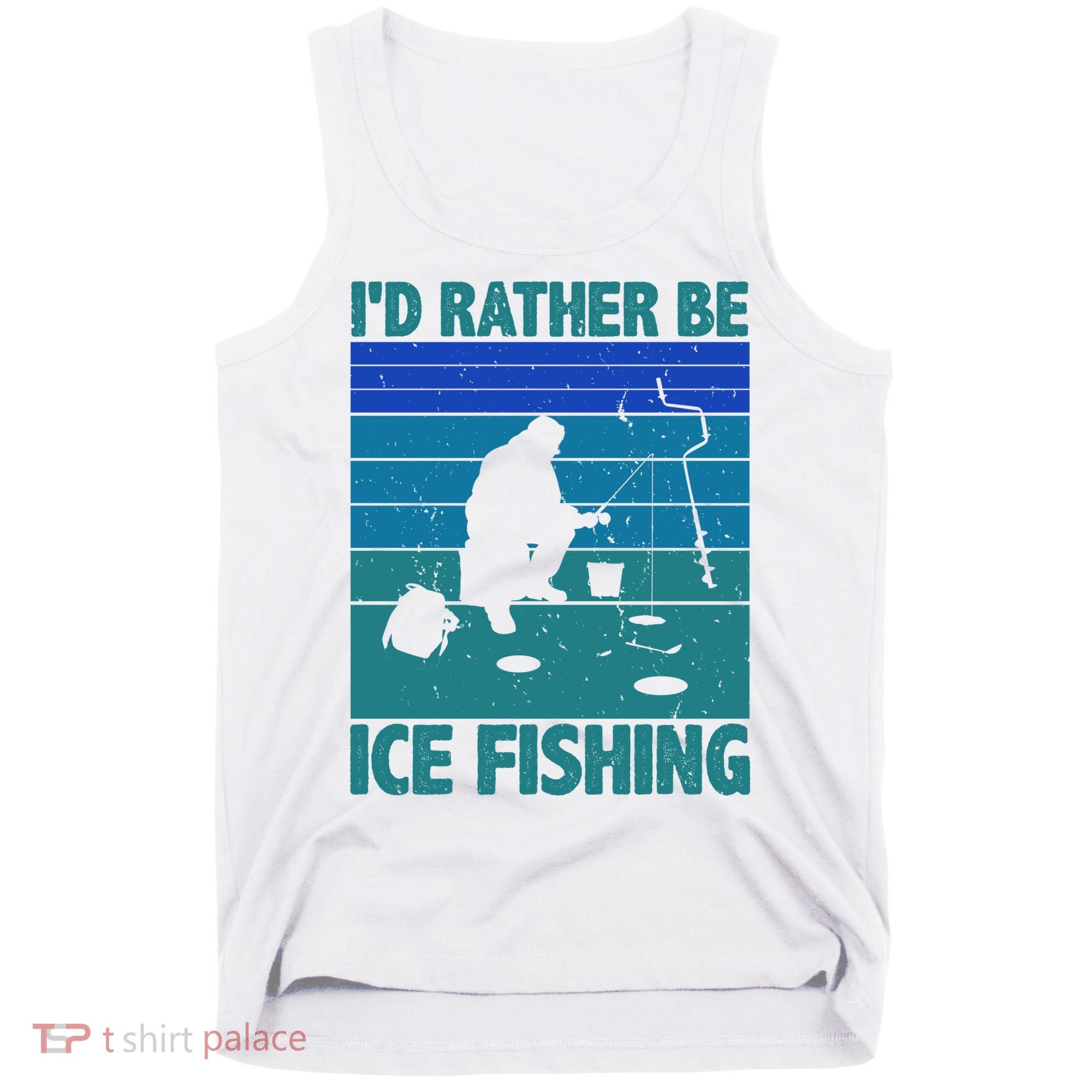 I'd Rather Be Ice Fishing Hobby Retro Gift Tank Top