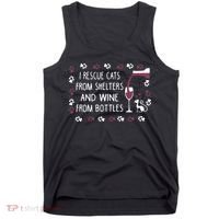 I Rescue Cats From Shelters And Wine From Bottles Wine Tank Top thumb 0