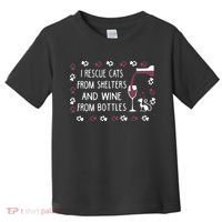 I Rescue Cats From Shelters And Wine From Bottles Wine Toddler T-Shirt thumb 0