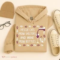 I Rescue Cats From Shelters And Wine From Bottles Wine Hoodie thumb 4