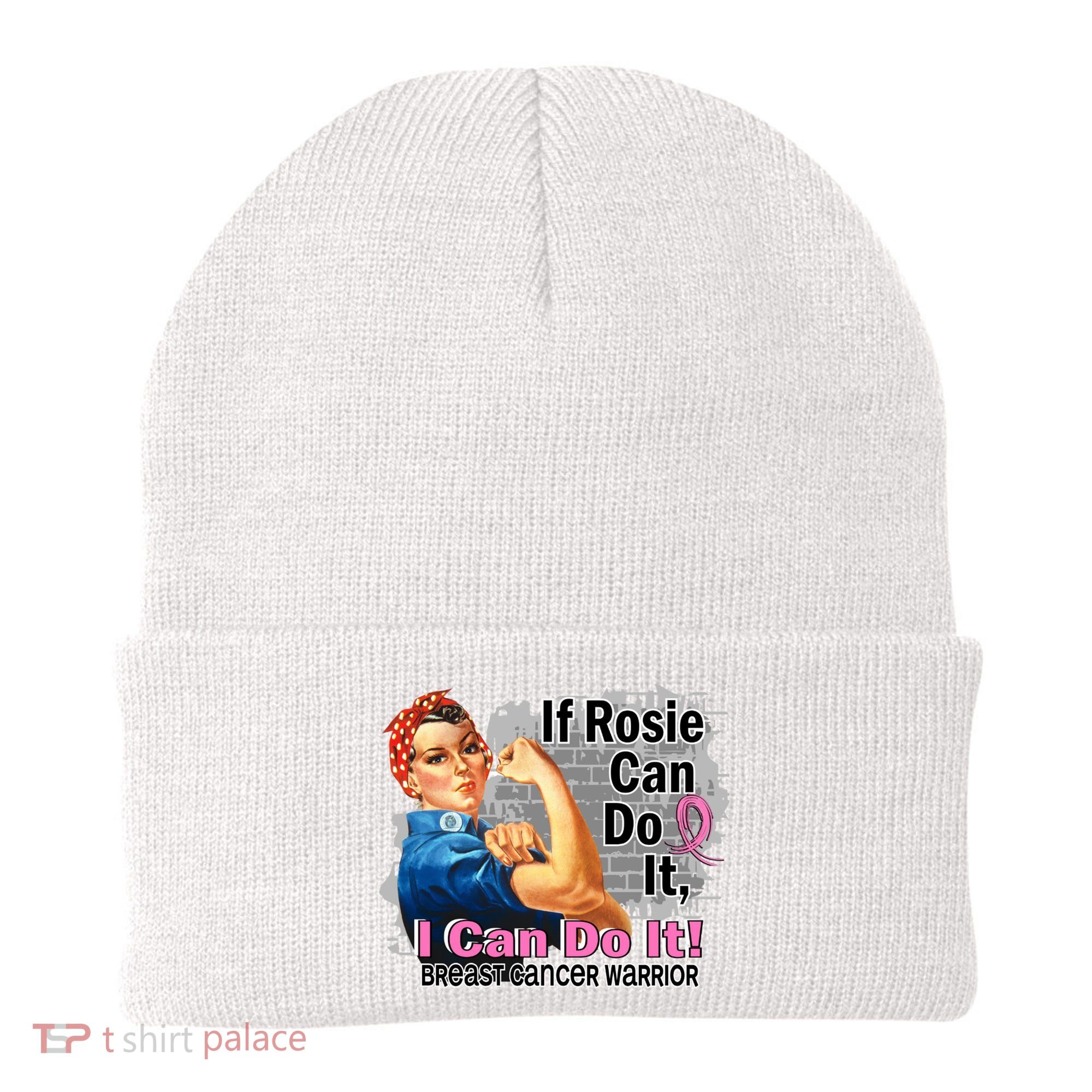 Breast Cancer, If Rosie Can Do It Breast Cancer Warrior Beanie