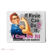 Breast Cancer, If Rosie Can Do It Breast Cancer Warrior Mousepad thumb 0