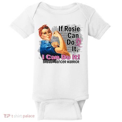 Breast Cancer, If Rosie Can Do It Breast Cancer Warrior Baby Bodysuit