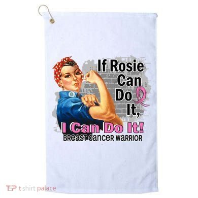 Breast Cancer, If Rosie Can Do It Breast Cancer Warrior Golf Towel