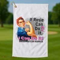 Breast Cancer, If Rosie Can Do It Breast Cancer Warrior Golf Towel thumb 1