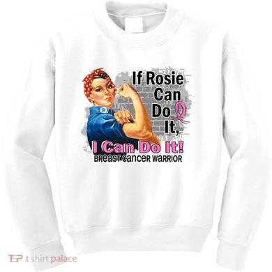 Breast Cancer, If Rosie Can Do It Breast Cancer Warrior Kids Sweatshirt