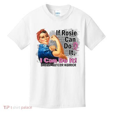 Breast Cancer, If Rosie Can Do It Breast Cancer Warrior Kids T-Shirt