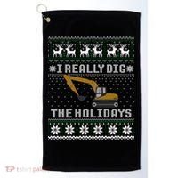 I Really Dig The Holidays Excavator Christmas Ugly Sweater Gift Golf Towel thumb 0