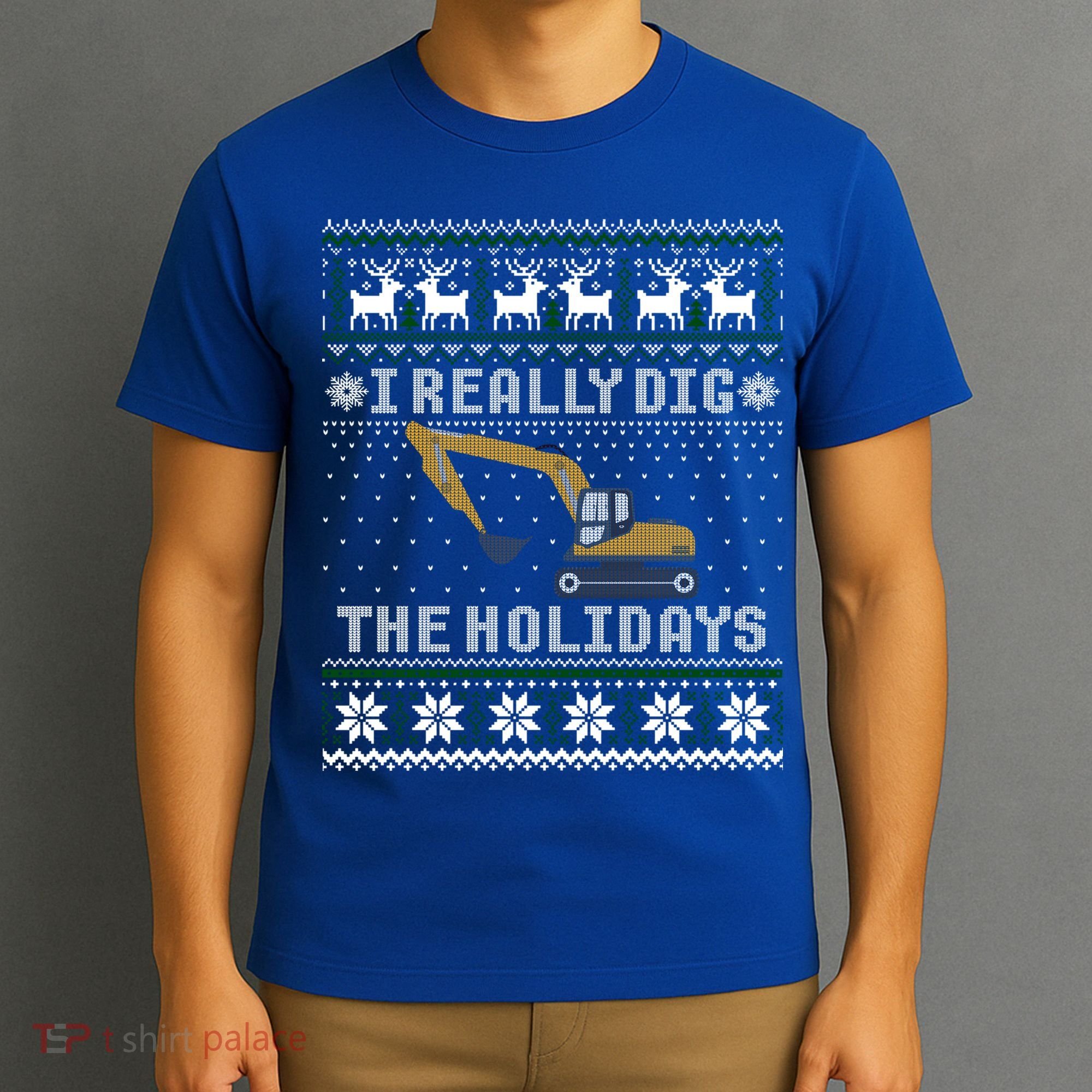 I Really Dig The Holidays Excavator Christmas Ugly Sweater Gift T-Shirt