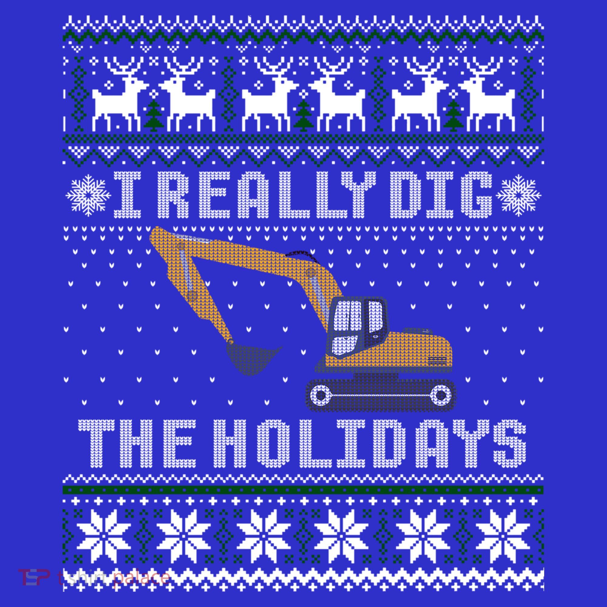 I Really Dig The Holidays Excavator Christmas Ugly Sweater Gift Kids Sweatshirt