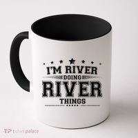 Im River Doing River Things Coffee Mug thumb 0