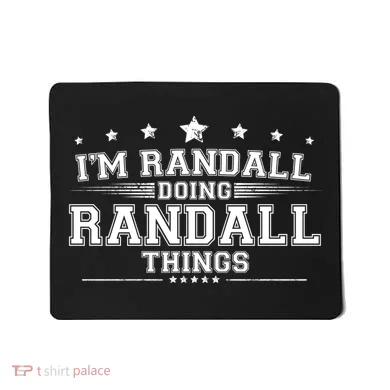 Im Randall Doing Randall Things Mousepad