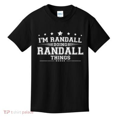 Im Randall Doing Randall Things Kids T-Shirt