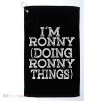 I'm Ronny Doing Ronny Things Family Reunion First Name Funny Gift Golf Towel thumb 0