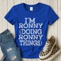 I'm Ronny Doing Ronny Things Family Reunion First Name Funny Gift Women's T-Shirt thumb 3