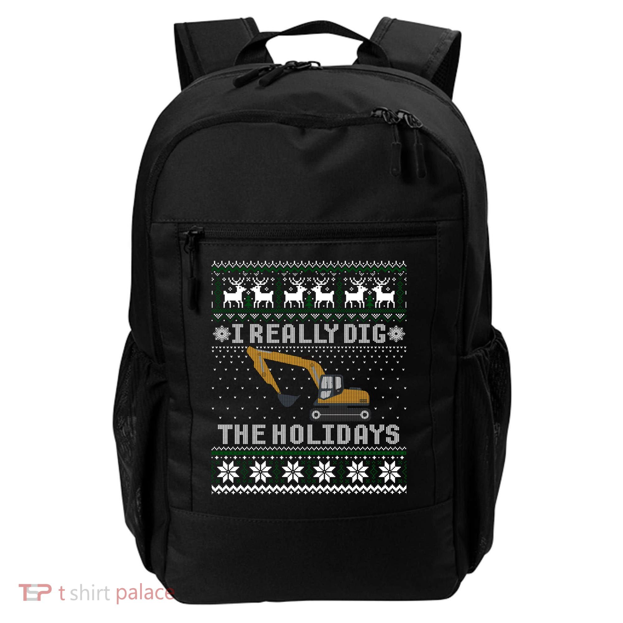 I Really Dig The Holidays Excavator Christmas Ugly Sweater Gift Backpack