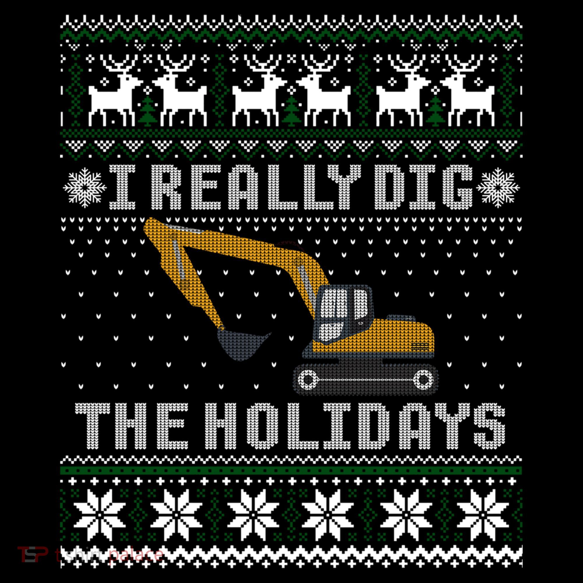 I Really Dig The Holidays Excavator Christmas Ugly Sweater Gift Coffee Mug