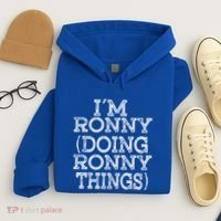 I'm Ronny Doing Ronny Things Family Reunion First Name Great Gift Hoodie thumb 4