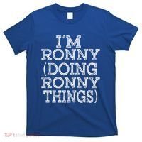 I'm Ronny Doing Ronny Things Family Reunion First Name Great Gift T-Shirt thumb 0