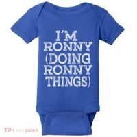 I'm Ronny Doing Ronny Things Family Reunion First Name Great Gift Baby Bodysuit thumb 0