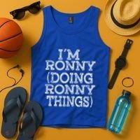 I'm Ronny Doing Ronny Things Family Reunion First Name Great Gift Tank Top thumb 4
